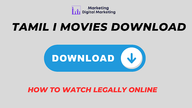 How to Legally Online Watch & Download Tamil I Movie
