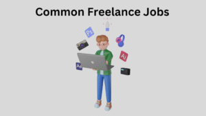 Common Freelance Jobs for Beginners
