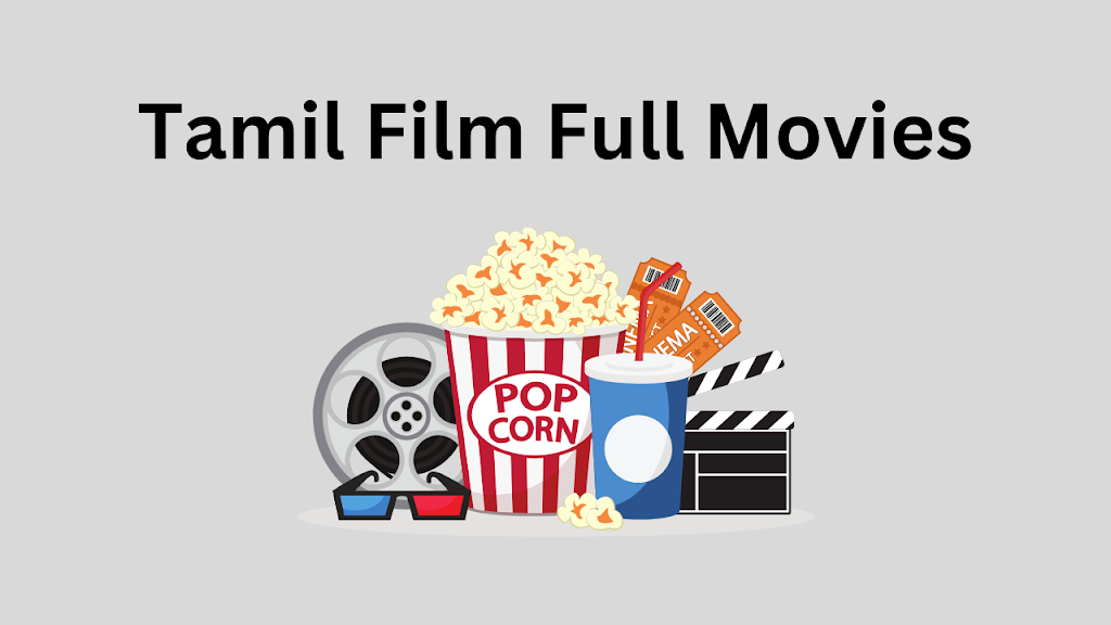 Tamil Film Full Movies: Legally Download Tamil Cinema Movies Effortlessly