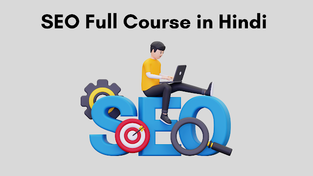SEO Full Course in Hindi